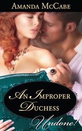 Title details for An Improper Duchess by Amanda McCabe - Available